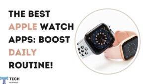 The Best Apple Watch Apps