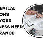 5 Essential Reasons Why Your Business Need Insurance