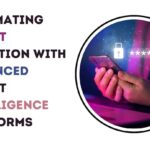 Automating Threat Detection with Advanced Threat Intelligence Platforms
