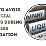 How to Avoid Financial Losses During Business Liquidation
