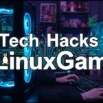 Tech hacks PBLinuxGaming