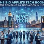 Top Tech Companies in New York City Shaping the Future